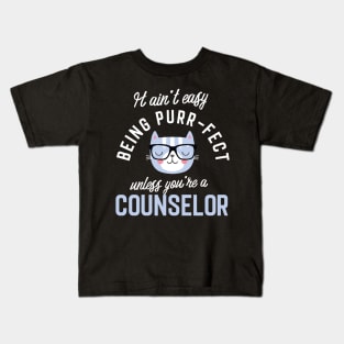 Counselor Cat Lover Gifts - It ain't easy being Purr Fect Kids T-Shirt